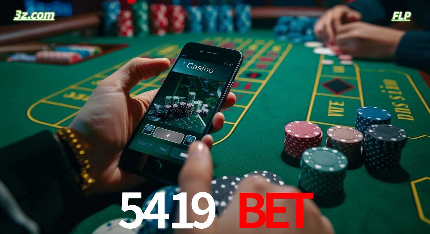 Cassino online 5419 bet no Brasil com jogos de mesa e apostas pelo celular